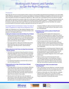 Working with Patients and Families to Get the Right Diagnosis Introduction Many diagnostic errors are inconsequential, but others can lead to serious problems, both physical and psychological, or even preventable deaths.