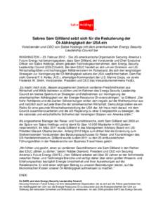 Sabres Sam Gilliland setzt sich für die Reduzierung der Öl-Abhängigkeit der USA ein Vorsitzender und CEO von Sabre Holdings tritt dem amerikanischen Energy Security Leadership Council bei WASHINGTON – 23. Februar 20
