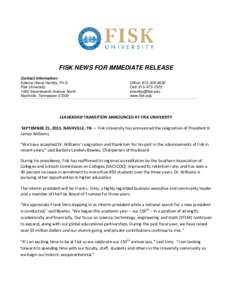 FISK NEWS FOR IMMEDIATE RELEASE Contact Information: Edwina Harris Hamby, Ph.D. Fisk University 1000 Seventeenth Avenue North Nashville, Tennessee 37208