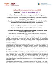 National Entrepreneurship Network (NEN) launches ‘Dream to Destination (D2D)’ - A Women Entrepreneur Development Program aimed at helping women entrepreneurs achieve their business goals, especially in terms of funda