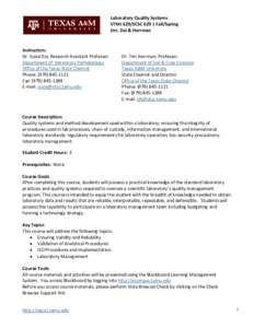 Laboratory Quality Systems VTMI 629/SCSC 629 | Fall/Spring Drs. Dai & Herrman Instructors: Dr. Susie Dai, Research Assistant Professor