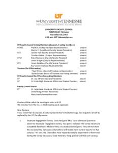   UNIVERSITY	
  FACULTY	
  COUNCIL	
   MEETING	
  47-­‐	
  Minutes	
   November	
  19,	
  2014	
   4:00	
  p.m.	
  EST	
  Videoconference	
   	
  