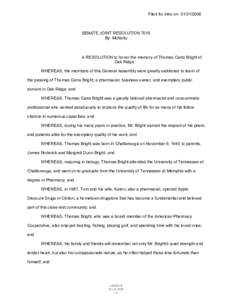 Filed for intro on[removed]SENATE JOINT RESOLUTION 7019 By McNally  A RESOLUTION to honor the memory of Thomas Carra Bright of