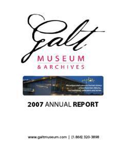 Canada / Museum / Lethbridge / Alberta / Galt Historic Railway Park / Galt Museum & Archives / Alexander Tilloch Galt / Tourism