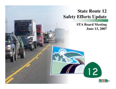 State Route 12 Safety Efforts Update STA Board Meeting June 13, 2007  ENFORCEMENT