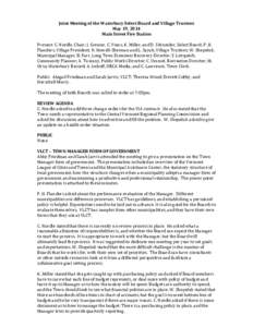 Joint Meeting of the Waterbury Select Board and Village Trustees May 19, 2014 Main Street Fire Station Present: C. Nordle, Chair; J. Grenier, C. Viens, K. Miller, and D. Schneider, Select Board; P. H. Flanders, Village P