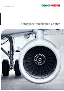 www.dmgmori.com  Aerospace Excellence Center Aerospace Excellence Center