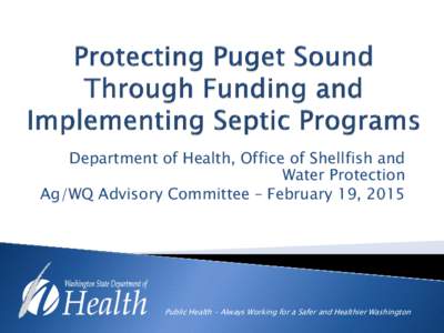 Agriculture and Water Quality Advisory Committee: Protecting Puget Sound Through Funding and Implementing Septic Programs