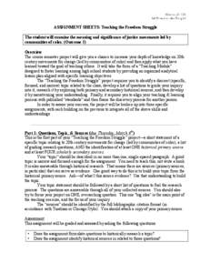 History 25 CH: All Power to the People! ASSIGNMENT SHEETS: Teaching the Freedom Struggle The student will examine the meaning and significance of justice movements led by communities of color. (Outcome 3)