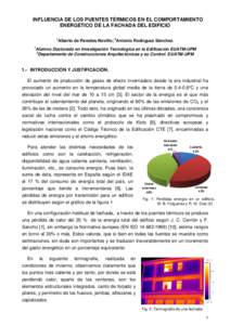 INFLUENCIA DE LOS PUENTES TÉRMICOS EN EL COMPORTAMIENTO ENERGETICO DE LA FACHADA DEL EDIFICIO 1 Alberto de Paredes Novillo; 2Antonio Rodríguez Sánchez.