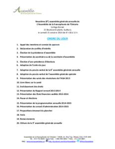 Neuvième (9e) assemblée générale annuelle de L’Assemblée de la francophonie de l’Ontario Collège Boréal 21 Boulevard LaSalle, Sudbury le samedi 25 octobre 2014 de 8 h 30 à 12 h