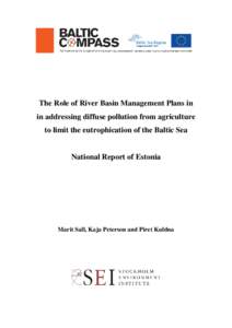 The Role of River Basin Management Plans in in addressing diffuse pollution from agriculture to limit the eutrophication of the Baltic Sea National Report of Estonia