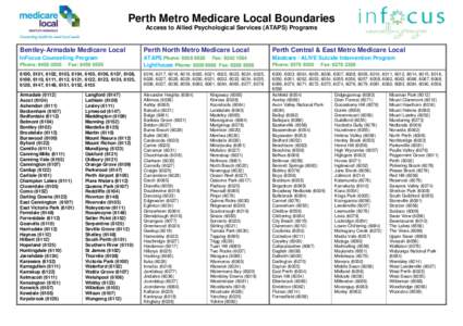 Perth Metro Medicare Local Boundaries Access to Allied Psychological Services (ATAPS) Programs Bentley-Armadale Medicare Local  Perth North Metro Medicare Local