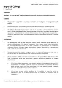 Imperial College London, Examination Regulations[removed]Appendix 1 Procedure for Consideration of Representations concerning decisions of Boards of Examiners GENERAL 1
