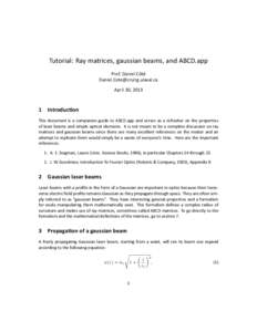 Tutorial: Ray matrices, gaussian beams, and ABCD.app Prof. Daniel Côté [removed] April 30, [removed]