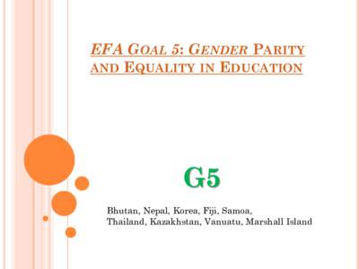 EFA Goal 5: Gender Parity and Equality in Education