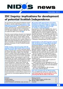 November[removed]IDC Inquiry: implications for development of potential Scottish Independence The UK Parliament International Development Committee (IDC) is currently undertaking an inquiry on the implications for developm