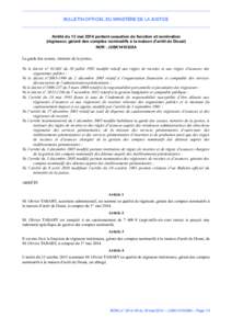 BULLETIN OFFICIEL DU MINISTÈRE DE LA JUSTICE  Arrêté du 13 mai 2014 portant cessation de fonction et nomination (régisseur, gérant des comptes nominatifs à la maison d’arrêt de Douai) NOR : JUSK1410328A La garde