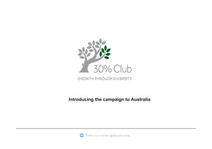 Microsoft PowerPoint - 30 Percent Club - AustraliaVersion 5