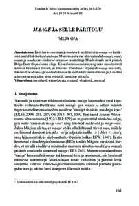 Emakeele Seltsi aastaraamat), 161–170 doi:esa60.08 Maage ja selle päritolu1 Vilja Oja Annotatsioon. Eesti keeles soorauda ja roostevett märkivat sõna maage on kahtlemisi peetud tuletiseks sõnast ma