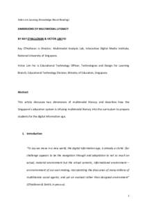 Viden om Læsning (Knowledge About Reading)  DIMENSIONS OF MULTIMODAL LITERACY BY KAY O’HALLORAN & VICTOR LIM FEI Kay O’Halloran is Director, Multimodal Analysis Lab, Interactive Digital Media Institute, National Uni