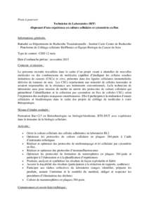 Poste à pourvoir Technicien de Laboratoire (H/F) disposant d’une expérience en culture cellulaire et cytométrie en flux Informations générales Rattaché au Département de Recherche Translationnelle - Institut Cur