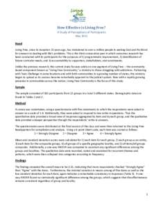 How Effective is Living Free? A Study of Perceptions of Participants May 2013 Need Living Free, since its inception 25 years ago, has ministered to over a million people in seeking God and His Word