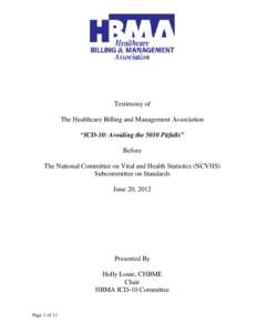 Medical classification / Health informatics / ICD-10 / Practice management software / Medical billing / Health Insurance Portability and Accountability Act / International Statistical Classification of Diseases and Related Health Problems / Superbill / Diagnosis codes / Health / Medicine / Medical informatics