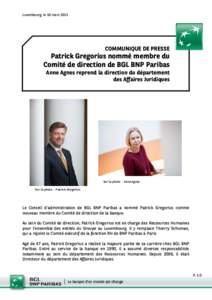 Luxembourg, le 10 marsCOMMUNIQUE DE PRESSE Patrick Gregorius nommé membre du Comité de direction de BGL BNP Paribas