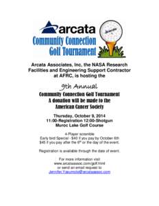 Arcata Associates, Inc, the NASA Research Facilities and Engineering Support Contractor at AFRC, is hosting the 9th Annual Community Connection Golf Tournament