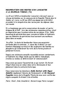 RECUPERATION DES RESTES D’UN LANCASTER A LA CHAPELLE-THECLE[removed]Le 24 avril 1944 un bombardier Lancaster s’écrasait avec sa charge de bombes sur la commune de la Chapelle-Thècle dans la Saône -et- Loire. Le 30 m
