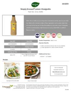    #84899 Simply Dressed®Lemon VinaigreƩe Pack Size: 32 oz. bo le 