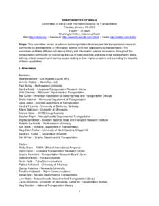 DRAFT MINUTES OF ABG40 Committee on Library and Information Science for Transportation Tuesday, January 24, 2012 8:00am – 12:00pm Washington Hilton, Kalorama Room Web http://trblist.org | Facebook: http://www.facebook.