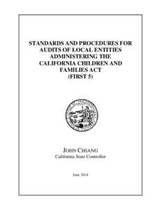 Standards and Procedures for Audits of Local Entities Administering the California Children and Families Act (First 5)