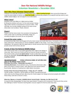 Deer Flat National Wildlife Refuge Volunteer Newsletter  December 2014 Don’t Miss These Volunteer Opportunities! Volunteers are especially needed for the following projects: Visitor Counting Surveyor (drive around t