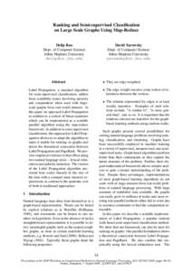 Ranking and Semi-supervised Classification on Large Scale Graphs Using Map-Reduce Delip Rao Dept. of Computer Science Johns Hopkins University [removed]