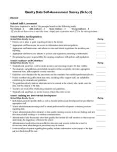 Quality Data Self-Assessment Survey (School) District: ________________________________________________________________ School Self-Assessment Rate your response to each of the prompts based on the following scale: No ev