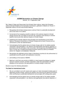 ASEM6 Declaration on Climate Change Helsinki, 10-11 September 2006 We, Heads of State and Government from thirteen Asian nations, twenty-five European nations and the President of the European Commission, gathered in Hel