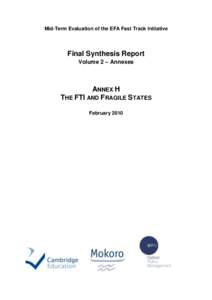 Mid-Term Evaluation of the EFA Fast Track Initiative  Final Synthesis Report Volume 2 – Annexes  ANNEX H