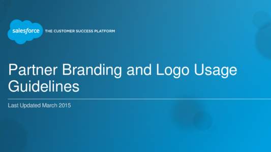 Partner Branding and Logo Usage Guidelines Last Updated March 2015 Welcome ​Partner Branding and Logo Usage Guidelines