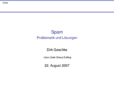 E-Mail  Spam Problematik und Lösungen  Dirk Geschke