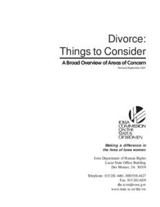 Divorce: Things to Consider A Broad Overview of Areas of Concern Revised September[removed]Making a difference in