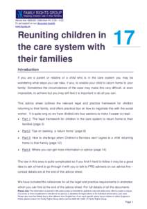 Advice line: Mon–Fri: 9:30 – 3:00 Or get support on our discussion boards. www.frg.org.uk Reuniting children in the care system with