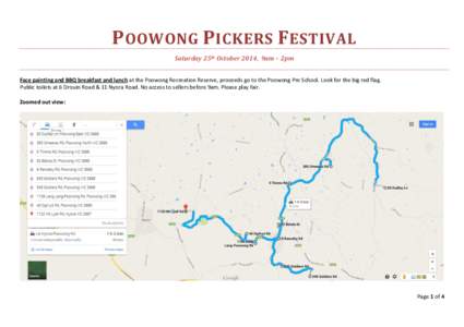 P OOWONG P ICKERS F ESTIVAL Saturday 25th October 2014, 9am – 2pm Face painting and BBQ breakfast and lunch at the Poowong Recreation Reserve, proceeds go to the Poowong Pre School. Look for the big red flag. Public to