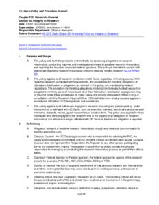 UC Davis Policy and Procedure Manual Chapter 220, Research--General Section 05, Integrity in Research Date: 4/9/07, renumbered[removed]Supersedes: [removed], renumbered[removed]Responsible Department: Office of Research