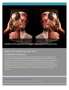 Artwork	
  by	
  Jacob	
  Escott	
    Student	
  Perceptions	
  of	
  Open	
  Educational	
  Resources	
    	
  	
    Masters	
  