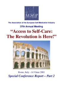 The Association of the European Self-Medication Industry  37th Annual Meeting “Access to Self-Care: The Revolution is Here!”