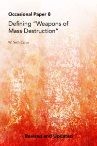 Occasional Paper 8  Defining “Weapons of Mass Destruction” W. Seth Carus