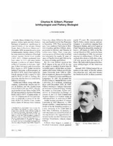 Charles H. Gilbert, Pioneer  Ichthyologist and Fishery Biologist J. RICHARD DUNN