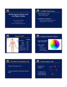 Tumor suppressor genes / Rare diseases / Genodermatoses / Von Hippel–Lindau disease / Adrenal gland disorders / Von Hippel–Lindau tumor suppressor / Pheochromocytoma / Renal cell carcinoma / Hemangioblastoma / Medicine / Oncology / Health